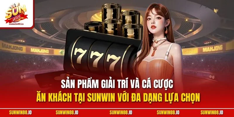Sunwin 🎖️ Tải Sun Win Game Bài Đổi Thưởng 11/2025 | sunwin20 20 Sunwin Sản phẩm giải trí và cá cược ăn khách tại Sunwin với đa dạng lựa chọn