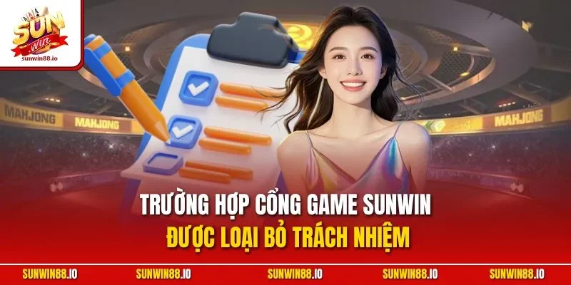 Trường hợp cổng game Sunwin được loại bỏ trách nhiệm